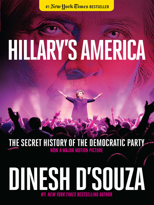 Title details for Hillary's America by Dinesh D'Souza - Wait list